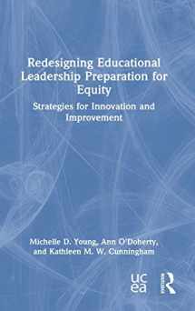 9780367673567-0367673568-Redesigning Educational Leadership Preparation for Equity