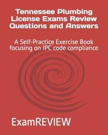 9781727559347-1727559347-Tennessee Plumbing License Exams Review Questions and Answers: A Self-Practice Exercise Book focusing on IPC code compliance