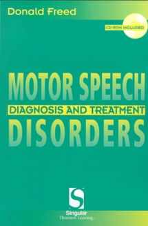 9781565939516-1565939514-Motor Speech Disorders: Diagnosis & Treatment (Singular Textbook Series)