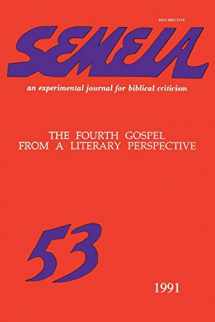 9781589834910-1589834917-Semeia 53: The Fourth Gospel from a Literary Perspective