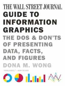 9780393347289-0393347281-The Wall Street Journal Guide to Information Graphics: The Dos and Don'ts of Presenting Data, Facts, and Figures