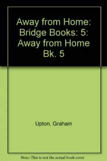 9780521206068-0521206065-Away from Home: Bridge Books: 5