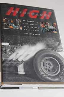 9780801846540-0801846544-High Performance: The Culture and Technology of Drag Racing, 1950-1990 (Johns Hopkins Studies in the History of Technology)