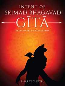 9781636407036-163640703X-Intent of Shrimad Bhagavad Gita - Path to Self-Realization (English and Sanskrit Edition)