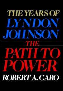 9780394499734-0394499735-The Years of Lyndon Johnson: The Path to Power