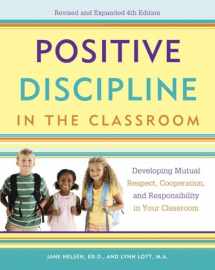 9780770436575-0770436579-Positive Discipline in the Classroom: Developing Mutual Respect, Cooperation, and Responsibility in Your Classroom
