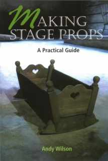 9781861264503-186126450X-Making Stage Props