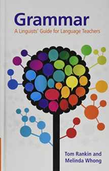 9781108486026-1108486029-Grammar: A Linguists' Guide for Language Teachers