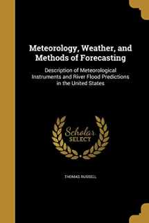 9781372390456-1372390456-Meteorology, Weather, and Methods of Forecasting