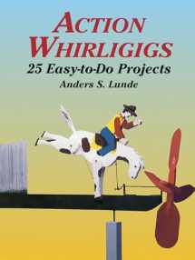 9780486427454-0486427455-Action Whirligigs: 25 Easy-to-Do Projects (Dover Crafts: Woodworking)