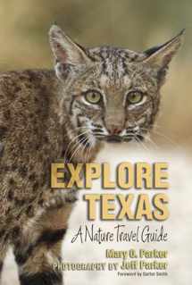 9781623494032-1623494036-Explore Texas: A Nature Travel Guide (Myrna and David K. Langford Books on Working Lands)