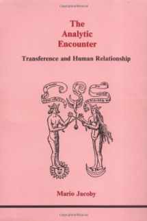 9780919123144-0919123147-The Analytic Encounter: Transference and Human Relationship (Studies in Jungian Psychology by Jungian Analysts)