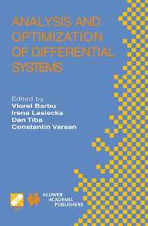 9781402074394-1402074395-Analysis and Optimization of Differential Systems: IFIP TC7 / WG7.2 International Working Conference on Analysis and Optimization of Differential ... and Communication Technology, 121)