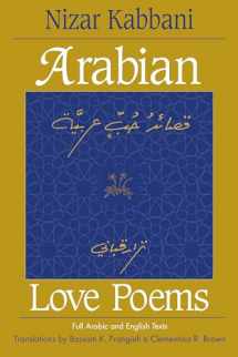 9780894108815-0894108816-Arabian Love Poems: Full Arabic and English Texts (Three Continents Press)