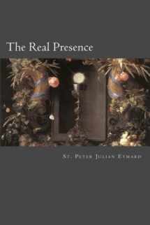 9781482016215-1482016214-The Real Presence