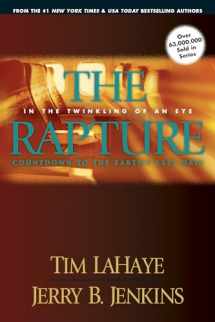 9781414305813-1414305818-The Rapture: In the Twinkling of an Eye--Countdown to the Earth's Last Days (Before They Were Left Behind, Book 3)