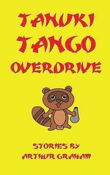 9781537081489-1537081489-Tanuki Tango Overdrive