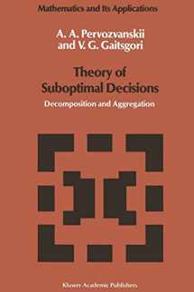 9789401077750-9401077754-Theory of Suboptimal Decisions: Decomposition and Aggregation (Mathematics and its Applications, 12)