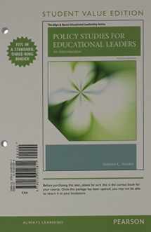 9780133012811-0133012816-Policy Studies for Educational Leaders: An Introduction (The Allyn & Bacon Educational Leadership Series)