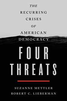 9781250244420-1250244420-Four Threats: The Recurring Crises of American Democracy