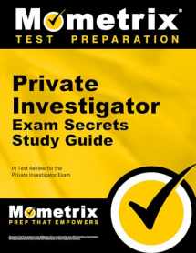 9781610727761-1610727762-Private Investigator Exam Secrets Study Guide: PI Test Review for the Private Investigator Exam (Mometrix Secrets Study Guides)