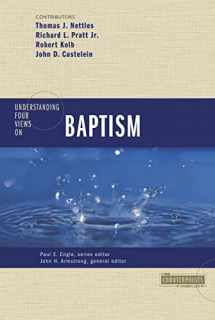 9780310262671-0310262674-Understanding Four Views on Baptism (Counterpoints: Church Life)