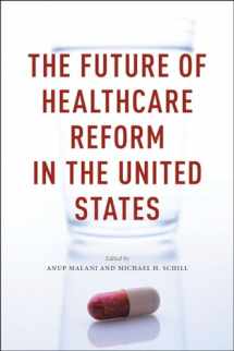 9780226254951-022625495X-The Future of Healthcare Reform in the United States