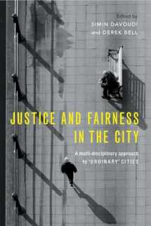 9781447318385-1447318382-Justice and Fairness in the City: A Multi-Disciplinary Approach to 'Ordinary' Cities