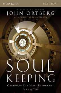 9780310691273-0310691273-Soul Keeping Bible Study Guide: Caring for the Most Important Part of You