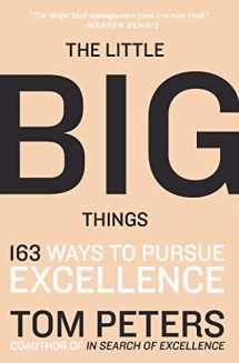 9780061894107-0061894109-The Little Big Things: 163 Ways to Pursue EXCELLENCE