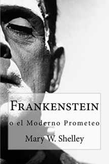 9781985323926-1985323923-Frankenstein: o el moderno Prometeo (Spanish Edition)