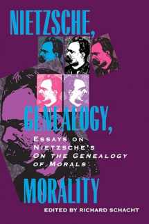 9780520083189-0520083180-Nietzsche, Genealogy, Morality: Essays on Nietzsche's On the Genealogy of Morals (Philosophical Traditions)