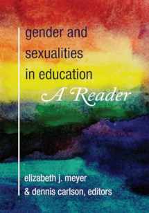 9781433123252-1433123258-Gender and Sexualities in Education: A Reader