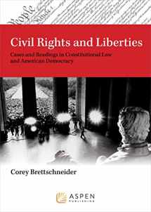 9780735579866-0735579865-Civil Rights and Liberties: Cases and Readings in Constitutional Law and Democracy (Aspen Criminal Justice)