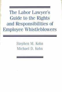 9780899302072-0899302076-The Labor Lawyer's Guide to the Rights and Responsibilities of Employee Whistleblowers