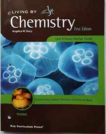 9781559539913-1559539917-Living By Chemistry, Unit 4: Toxins Teacher Guide (Toxins: Stoichiometry, Solution Chemistry, and Ac