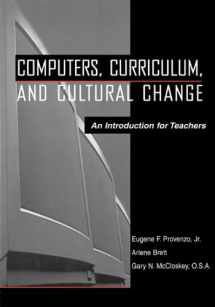 9780805822687-0805822682-Computers, Curriculum, and Cultural Change: An Introduction for Teachers