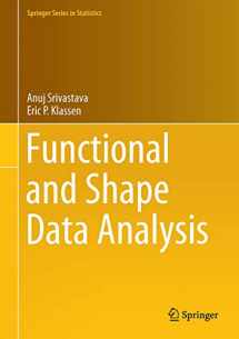 9781493940189-149394018X-Functional and Shape Data Analysis (Springer Series in Statistics)