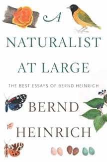 9780544986831-0544986830-A Naturalist At Large: The Best Essays of Bernd Heinrich