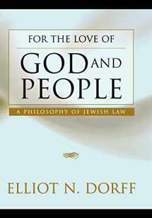 9780827608405-0827608403-For the Love of God and People: A Philosophy of Jewish Law