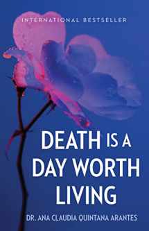 9781506487724-1506487726-Death Is a Day Worth Living
