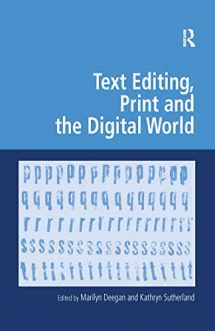 9781138272132-1138272132-Text Editing, Print and the Digital World (Digital Research in the Arts and Humanities)