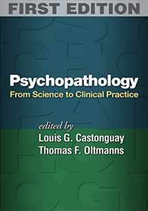 9781462508037-1462508030-Psychopathology: From Science to Clinical Practice