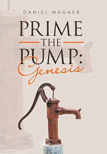 9781664277199-1664277196-Prime the Pump: Genesis