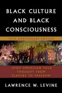 9780195305685-019530568X-Black Culture and Black Consciousness: Afro-American Folk Thought from Slavery to Freedom