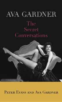 9781611739053-1611739055-Ava Gardner: The Secret Conversations