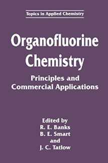 9780306446108-0306446103-Organofluorine Chemistry: Principles and Commercial Applications (Topics in Applied Chemistry)