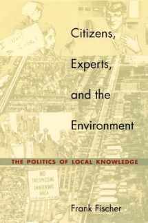 9780822326281-0822326280-Citizens, Experts, and the Environment: The Politics of Local Knowledge
