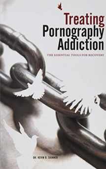 9780977220809-097722080X-Treating Pornography Addiction: The Essential Tools for Recovery
