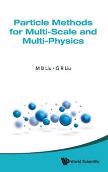 9789814571692-9814571695-PARTICLE METHODS FOR MULTI-SCALE AND MULTI-PHYSICS